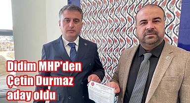 Didim MHP'den Çetin Durmaz aday oldu
