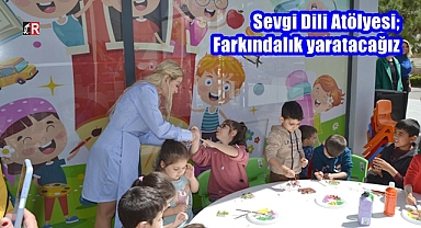 Sevgi Dili Atölyesi; Farkındalık yaratacağız