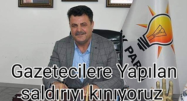 Subaşı; Gazetecilere yapılan saldırıyı kınıyorum.