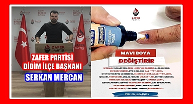 Zafer Partisi Didim İlçe Başkanı Mercan