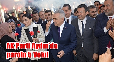 AK Parti Aydın'da parola 5 Vekil