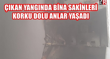 BİNA SAKİNLERİ KORKU DOLU ANLAR YAŞADI