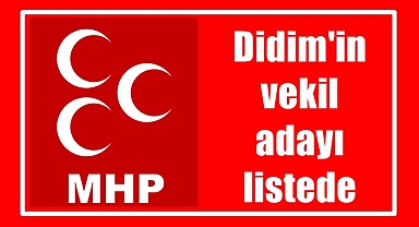 Didim'in vekil adayı listede