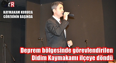 KAYMAKAM KURUCA GÖREVİNİN BAŞINDA