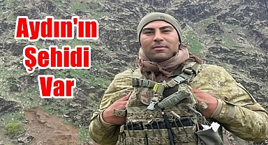 Aydın'ın şehidi var