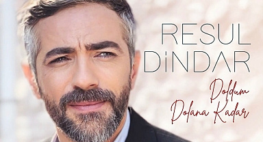 RESUL DİNDAR’DAN AŞK ŞARKISI…