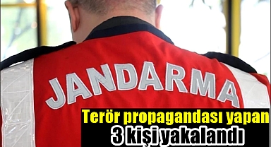 Terör propagandası yapan 3 kişi yakalandı