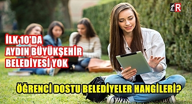 İLK 10'DA AYDIN BÜYÜKŞEHİR BELEDİYESİ YOK