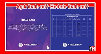 Açık ihale mi? Hedefe ihale mi?