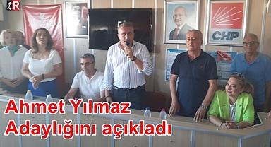 Ahmet Yılmaz adaylığını açıkladı