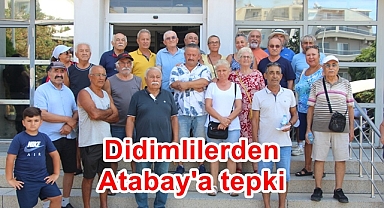 Didimliler Atabay'a tepki 