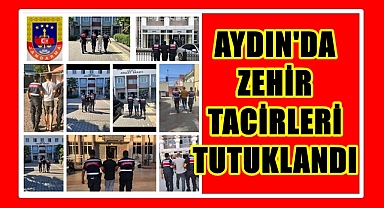 18 ZEHİR TACİRİ TUTUKLANDI