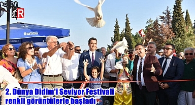2. Dünya Didim'i Seviyor Festivali renkli görüntülerle başladı
