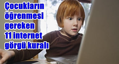 Çocukların öğrenmesi gereken 11 internet görgü kuralı