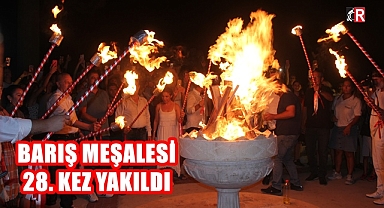 DİDİM'DE BARIŞ MEŞALESİ 28. KEZ YAKILDI