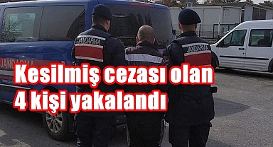Kesilmiş cezası olan 4 kişi yakalandı