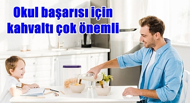 Okul başarısı için kahvaltı çok önemli