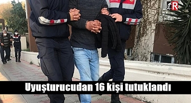 Uyuşturucudan 16 kişi tutuklandı