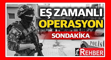 56 Şehirde eş zamanlı Operasyon 150 gözaltı