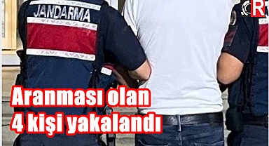 Aranması olan 4 kişi yakalandı