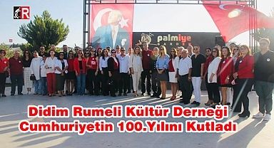 Didim Rumeli Kültür Derneği Cumhuriyetin 100.Yılını Kutladı