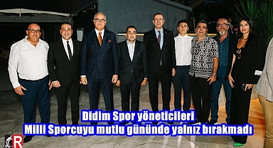 Didim Spor yöneticileri milli Sporcuyu mutlu gününde yalnız bırakmadı