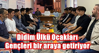 Didim Ülkü Ocakları gençleri bir araya getiriyor