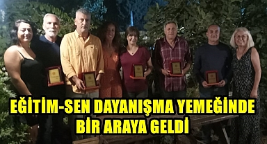 EĞİTİM-SEN DAYANIŞMA YEMEĞİNDE BİR ARAYA GELDİ