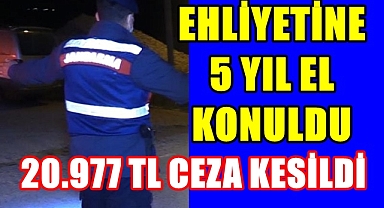 EHLİYETİNE 5 YIL EL KONULDU