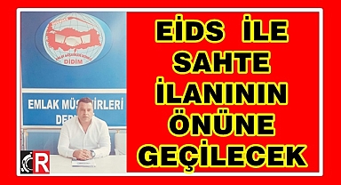 EİDS İLE SAHTE İLANININ ÖNÜNE GEÇİLECEK