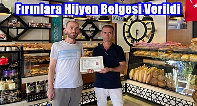 Fırınlara Hijyen Belgesi Verildi