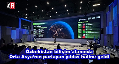 Özbekistan bilişim alanında Orta Asya’nın parlayan yıldızı haline geldi