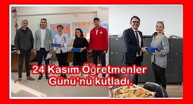 24 Kasım Öğretmenler Günü’nü kutladı.