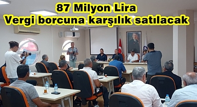 87 Milyon Vergi borcuna karşılık satılacak