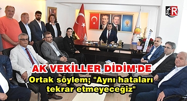 AK VEKİLLER DİDİM'DE