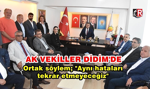 AK VEKİLLER DİDİM'DE