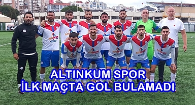 Altınkum Spor ilk maçında gol bulamadı