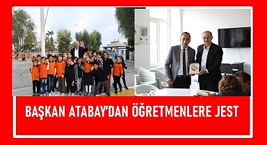 BAŞKAN ATABAY’DAN ÖĞRETMENLERE JEST