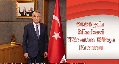 2024 yılı Merkezi Yönetim Bütçe Kanunu