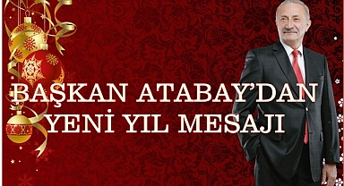 BAŞKAN ATABAY’DAN YENİ YIL MESAJI