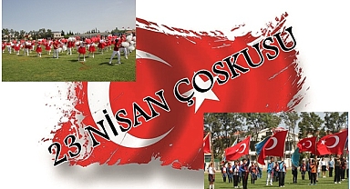 DİDİM’DE 23 NİSAN COŞKUSU
