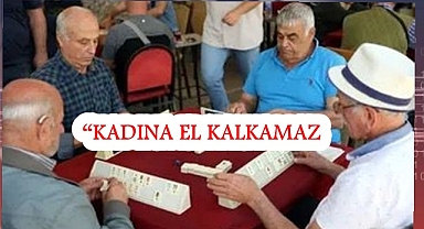 “KADINA EL KALKAMAZ