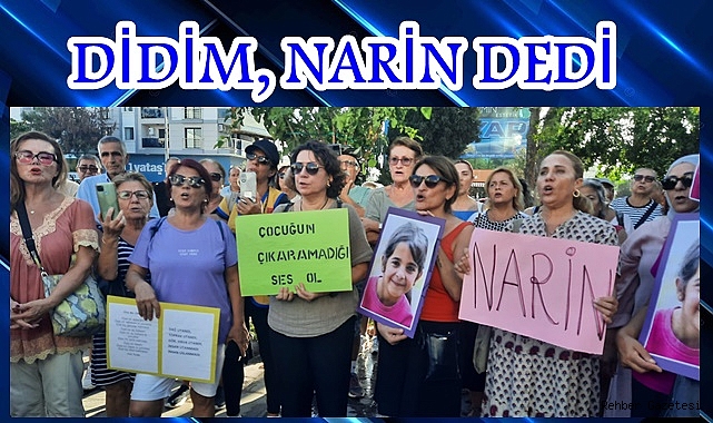 DİDİM, NARİN DEDİ