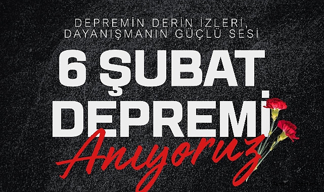 AK PARTİ DİDİM İLÇE BAŞKALIĞINDAN 6 ŞUBAT MESAJI